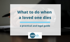 What to do when a loved one dies - a practical and legal guide