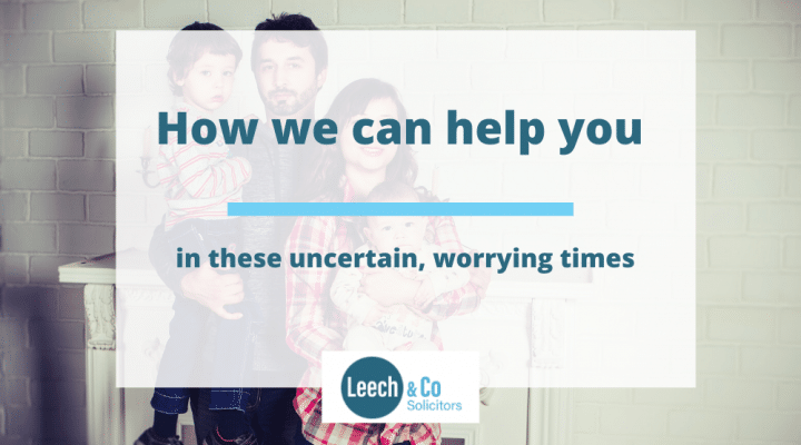 How Leech & Co can help you in these uncertain, worrying times