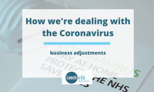 Leech & Co - how we’re dealing with the Coronavirus